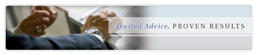 Trusted Advice Proven Results